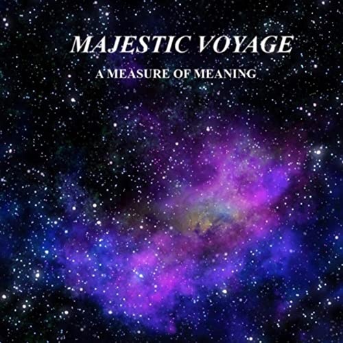 Majestic Voyage – A Measure Of Meaning (2022) (ALBUM ZIP)