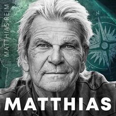 Matthias Reim – Matthias (2022) (ALBUM ZIP)