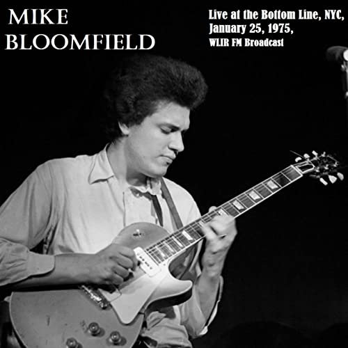 Mike Bloomfield – The Bottom Line ’75 (2022) (ALBUM ZIP)
