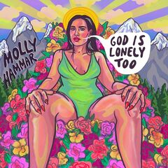 Molly Hammar – God Is Lonely Too (2021) (ALBUM ZIP)