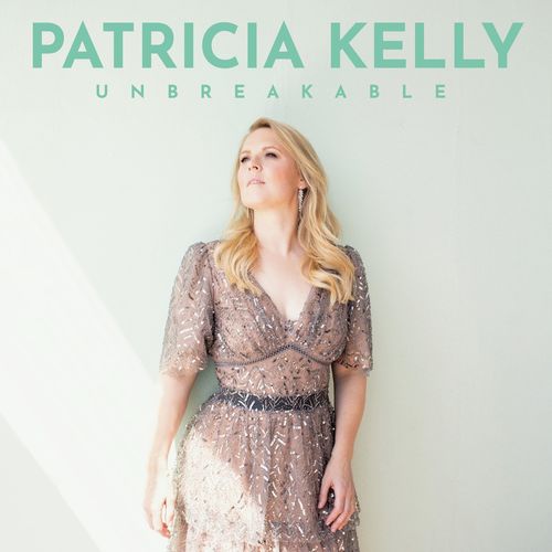 Patricia Kelly – Unbreakable (2021) (ALBUM ZIP)