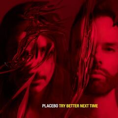Placebo – Try Better Next Time (2022) (ALBUM ZIP)