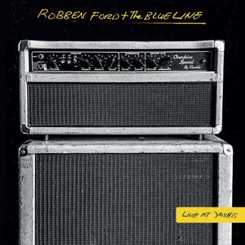 Robben Ford And The Blue Line – Live At Yoshi’s ’96 (2022) (ALBUM ZIP)