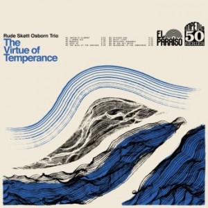 Rude Skott Osborn Trio – The Virtue Of Temperance (2022) (ALBUM ZIP)