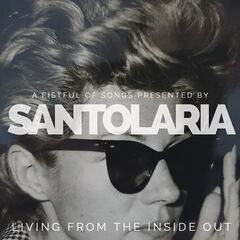 Santolaria – Living From The Inside Out (2022) (ALBUM ZIP)