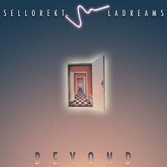 Sellorekt La Dreams – Beyond (2022) (ALBUM ZIP)