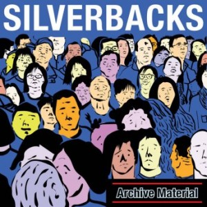 Silverbacks – Archive Material (2022) (ALBUM ZIP)