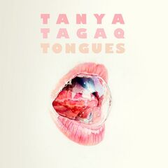 Tanya Tagaq – Tongues (2022) (ALBUM ZIP)