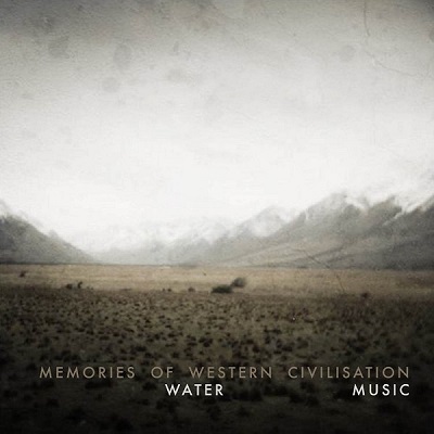 Water Music – Memories Of Western Civilisation (2022) (ALBUM ZIP)