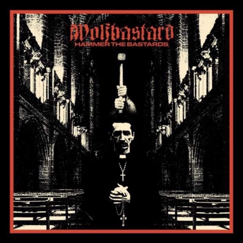 Wolfbastard – Hammer The Bastards (2022) (ALBUM ZIP)