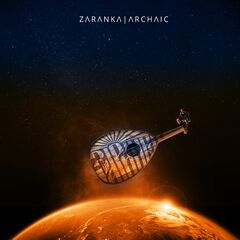 Zaranka – Archaic (2022) (ALBUM ZIP)
