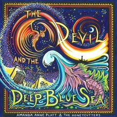Amanda Anne Platt &amp; The Honeycutters – The Devil And The Deep Blue Sea (2022) (ALBUM ZIP)