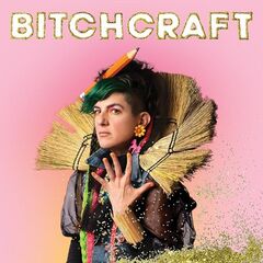 Bitch – Bitchcraft (2022) (ALBUM ZIP)