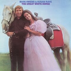 Buck Owens &amp; Susan Raye – The Great White Horse (2022) (ALBUM ZIP)