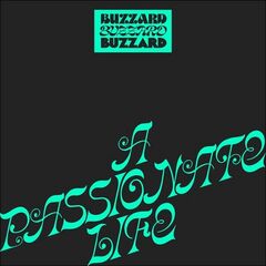 Buzzard Buzzard Buzzard – A Passionate Life (2022) (ALBUM ZIP)