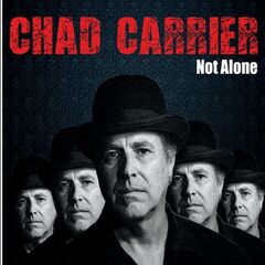 Chad Carrier – Not Alone (2022) (ALBUM ZIP)