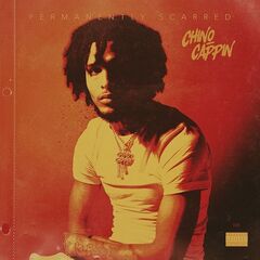 Chino Cappin’ – Permanently Scarred (2022) (ALBUM ZIP)