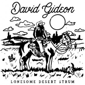 David Gideon – Lonesome Desert Strum (2022) (ALBUM ZIP)