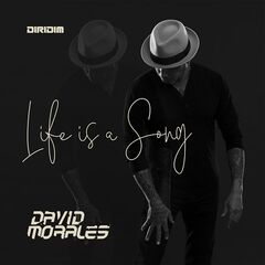 David Morales – Life Is A Song (2022) (ALBUM ZIP)