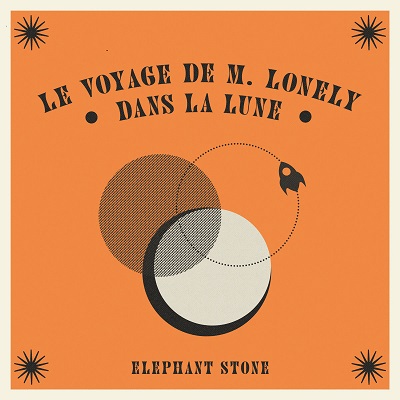 Elephant Stone – Le Voyage De M. Lonely Dans La Lune (2022) (ALBUM ZIP)