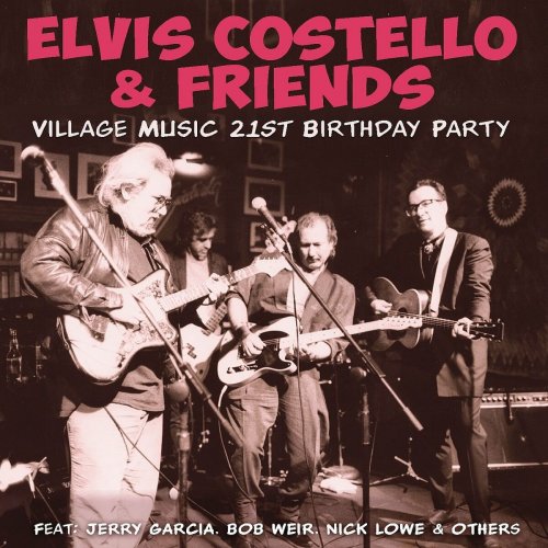 Elvis Costello – Village Music 21st Birthday Party (2022) (ALBUM ZIP)