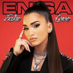 Enisa – Fake Love (2022) (ALBUM ZIP)