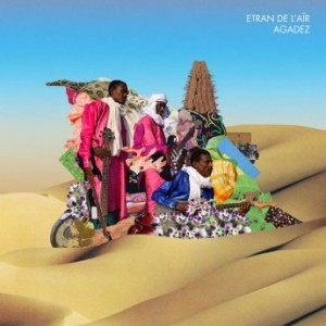 Etran De L’Aïr – Agadez (2022) (ALBUM ZIP)