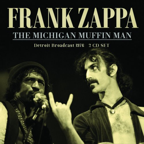 Frank Zappa – The Michigan Muffin Man (2022) (ALBUM ZIP)
