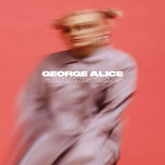 George Alice – Growing Pains (2022) (ALBUM ZIP)