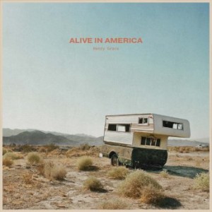 Grace Henry – Alive In America (2022) (ALBUM ZIP)