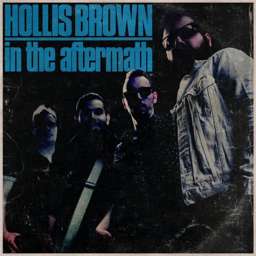 Hollis Brown – In The Aftermath (2022) (ALBUM ZIP)