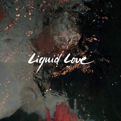 Intergalactic Lovers – Liquid love (2022) (ALBUM ZIP)
