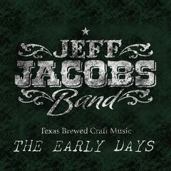 Jeff Jacobs Band – The Early Days (2022) (ALBUM ZIP)