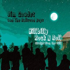 Jim Gaudet &amp; The Railroad Boys – Hillbilly Rock N Roll (2022) (ALBUM ZIP)