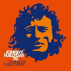 Johnny Hallyday – Chansons Publicitaires 70 (2022) (ALBUM ZIP)