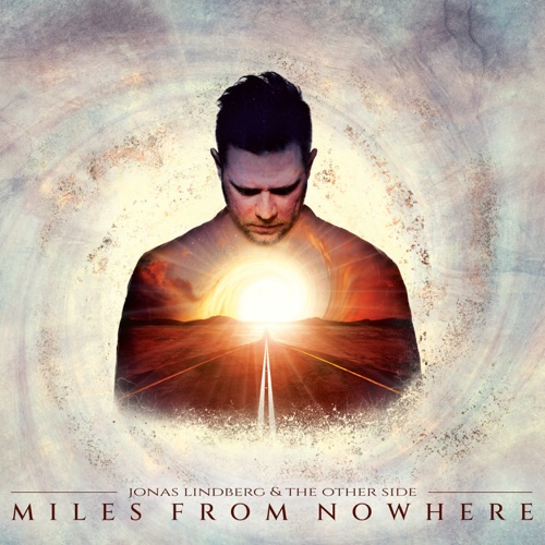 Jonas Lindberg &amp; The Other Side – Miles From Nowhere (2022) (ALBUM ZIP)
