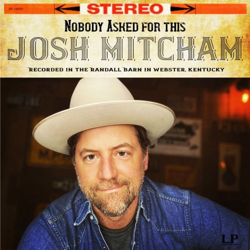 Josh Mitcham – Nobody Asked For This (2022) (ALBUM ZIP)