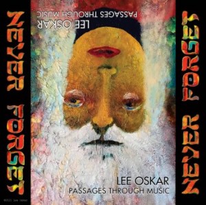 Lee Oskar – Passages Through Music Never Forget (2022) (ALBUM ZIP)