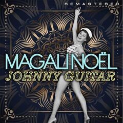 Magali Noel – Johnny Guitar Remastered (2022) (ALBUM ZIP)