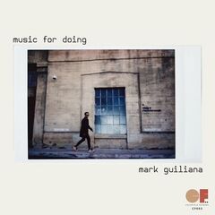 Mark Guiliana – Music For Doing (2022) (ALBUM ZIP)