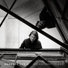 Maxence Cyrin – Melancholy Island (2022) (ALBUM ZIP)