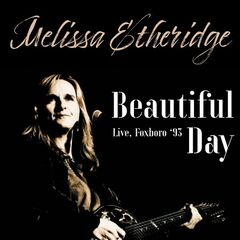 Melissa Etheridge – Beautiful Day [Live, Foxboro ’93] (2022) (ALBUM ZIP)