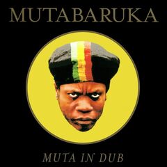 Mutabaruka – Muta In Dub (2022) (ALBUM ZIP)