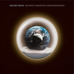 Nacho Vegas – Mundos Inmoviles Derrumbandose (2022) (ALBUM ZIP)