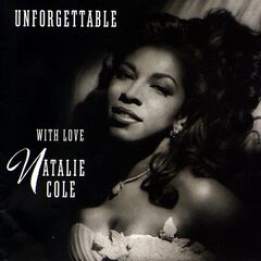 Natalie Cole – Unforgettable… With Love (2022) (ALBUM ZIP)
