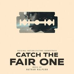 Nathan Halpern – Catch The Fair One [Original Motion Picture Soundtrack] (2022) (ALBUM ZIP)
