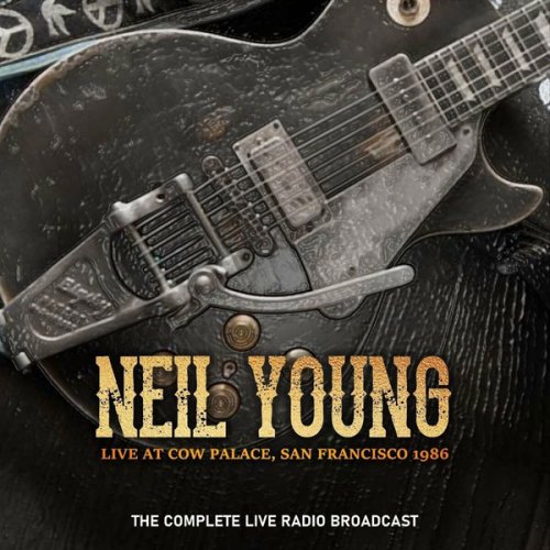 Neil Young – Neil Young Live At Cow Palace 1986