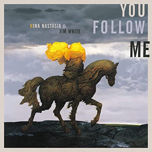 Nina Nastasia – You Follow Me (2022) (ALBUM ZIP)