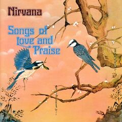 Nirvana – Songs Of Love And Praise (2022) (ALBUM ZIP)