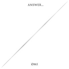 ØMI – Answer… (2022) (ALBUM ZIP)